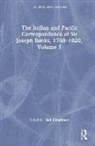 Joseph Banks, Neil Chambers, Neil (EDT) Chambers, Chambers Neil, Neil Chambers, Neil Chambers - The Indian and Pacific Correspondence of Sir Joseph Banks, 1768-1820