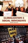 Valentine M. Moghadam - Globalization and Social Movements