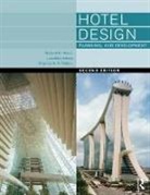 Lawrence Adams, Lawrence (Mathes Brierre Architects Adams, Adams Lawrence, Richard Penner, Richard (Cornell University Penner, Richard Adams Penner... - Hotel Design, Planning and Development - 2nd Edition