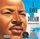 Martin Luther King, Martin Luther Dr Jr King, Martin Luther Dr. King, Kadir Nelson, Kadir Nelson - I Have a Dream
