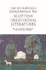 Sarah Dunnigan, Sarah Gilbert Dunnigan, Sarah M Gilbert Dunnigan, Sarah Dunnigan, Sarah M Dunnigan, Suzanne Gilbert - Edinburgh Companion to Scottish Traditional Literatures