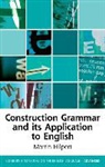 Martin Hilpert - Construction Grammar and Its Application to English