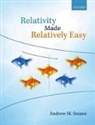Andrew Steane, Andrew M. Steane, Andrew M. (University Lecturer and Fellow of Exeter College Steane - Relativity Made Relatively Easy