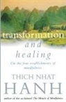 Thich Nhat Hanh, Thich Nhat Hanh, Thich Nhat Hanh - Transformation and healing