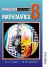 M J Tipler, M. J. Tipler, M.J. Tipler, K. M. Vickers - Mathematics 8 Core Pupil Book