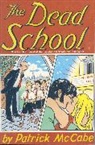 Patrick McCabe - The dead school