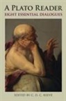 Plato, C. D. C. (EDT) Plato/ Reeve, Reeve, C. D. C. Reeve - A Plato Reader