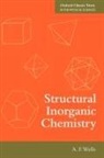 A. F. Wells, Alexander Frank Wells, Alexander Frank (Formerly Professor of Chemistry at the University of Connecticut Wells, Wells Alexander Frank - Structural Inorganic Chemistry