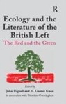 valentine cunningham, Cunningham Valentine, H. Gustav Klaus, Klaus H. Gustav, John Rignall, John Cunningham Rignall... - Ecology and the Literature of the British Left