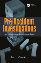 Todd Conklin, Conklin Todd - Pre-Accident Investigations