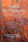 G. Bruce Doern, G. Bruce Prince Doern, G.Bruce Doern, G.bruce Prince Doern, Michael J. Prince - Three Bio-Realms