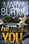 Mary Burton - I''m Watching You