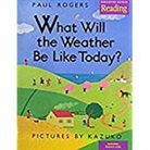 Read (COR), Paul Rogers, Kazuko, Houghton Mifflin Company - What Weather Big Book Theme 6 Level K