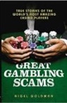 Nigel Goldman - Great Gambling Scams