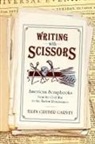 Ellen Gruber Garvey, Ellen Gruber Garvey, Ellen (Professor of English Gruber Garvey - Writing With Scissors