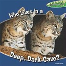 Rachel Lynette - Who Lives in a Deep, Dark Cave?