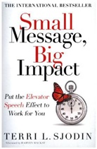 Terri Sjodin, Terri L. Sjodin, Sjodin Terri - Small Message, Big Impact