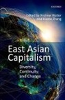 Andrew (EDT)/ Zhang Walter, Andrew Walter, Andrew (University of Melbourne Walter, Walter Andrew, Xiaoke Zhang, Xiaoke (Professor Zhang... - East Asian Capitalism