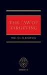 William H. Boothby, William H. (Former Deputy Director of Legal Services Boothby, William H./ Schmitt Boothby, Boothby William H., Michael N. Schmitt - The Law of Targeting