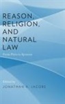 Jonathan A. Jacobs, Jonathan A. (EDT) Jacobs, Jonathan A Jacobs, Jonathan A. Jacobs, Jonathan A. (Director Jacobs, Jacobs Jonathan A. - Reason, Religion, and Natural Law