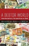 Ralph Brubaker, Ralph (EDT)/ Lawless Brubaker, Ralph Brubaker, Ralph (Professor of Law Brubaker, Brubaker Ralph, Robert M. Lawless... - A Debtor World