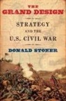 Donald Stoker, Donald (Professor of Strategy and Policy Stoker, Stoker Donald - The Grand Design