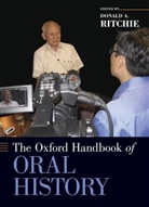 Donald A. (EDT) Ritchie, Donald A. Ritchie, Donald A. (Senate Historian Ritchie - The Oxford Handbook of Oral History