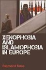 Ray Taras, Raymond Taras, Raymond C. Taras - Xenophobia and Islamophobia in Europe