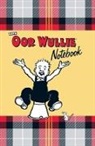 Oor Wullie, Oor Wullie, Wullie Oor - Oor Wullie Notebook