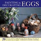 Deborah Schneebeli-Morrell, Schneebeli-Morrell Deborah - Painting & Decorating Eggs
