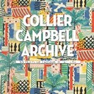 Sarah Campbell, Susan Collier, Emma Shackleton - The Collier Campbell Archive : 50 Years of Passion in Pattern