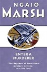 Ngaio Marsh - Enter a Murderer