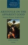 Jessica Moss, Jessica (Balliol College Moss - Aristotle on the Apparent Good
