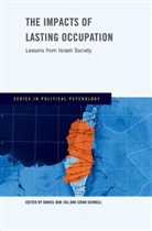 Bar-Tal, Daniel Bar-Tal, Daniel (EDT)/ Schnell Bar-Tal, Daniel Bar-Tal, Daniel (Branco Weiss Professor of Research in Child Development and Education Bar-Tal, Bar-Tal Daniel... - The Impacts of Lasting Occupation