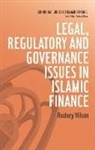 Wilson, Rodney Wilson - Legal, Regulatory and Governance Issues in Islamic Finance