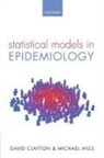 David Clayton, David (Diabetes and Inflammation Laborato Clayton, David Hills Clayton, Clayton &amp; Hills, Clayton &amp;. Hills, Michael Hills... - Statistical Models in Epidemiology