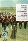 Shelley Gavigan, Shelley A. M. Gavigan, Shelley A.M. Gavigan - Hunger, Horses, and Government Men