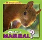 Anna Kaspar - What's a Mammal?
