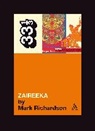 Mark Richardson, Mark Richardson - Flaming Lips' Zaireeka