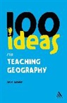 Andy Leeder - 100 Ideas for Teaching Geography
