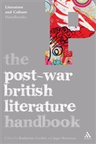 Katharine Cockin, Katharine Morrison Cockin, Jago Morrison, Katharine Cockin, Jago Morrison - The Post-War British Literature Handbook