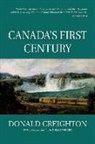 Donald Creighton, Donald/ Wright Creighton, Donald Creighton (Deceased), Donald (Professor Creighton (deceased), Donald Wright, Donald (Associate Professor Wright - Canada's First Century