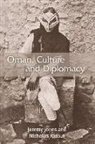 Jeremy Jones, Jeremy Ridout Jones, Nicholas Ridout - Oman, Culture and Diplomacy