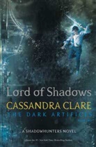 Cassandra Claire, Cassandra Clare - Lord of Shadows