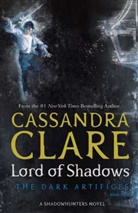 Cassandra Claire, Cassandra Clare, Clare Cassandra - Lord of Shadows