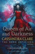Cassandra Claire, Cassandra Clare, To Be Announced - Queen of Air and Darkness