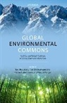 Eric Brousseau, Eric (Professor of Economics and Manage Brousseau, Eric/ Dedeurwaerdere Brousseau, Tom Dedeurwaerdere, Pierre-Andre Jouvet, Eric Brousseau... - Global Environmental Commons
