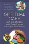 Kathryn Darby, Paul Nash, Paul Nash Nash, Sally Nash - Spiritual Care With Sick Children and Young People