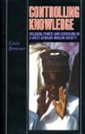 Louis Brenner, Brenner Louis - Controlling Knowledge : Power, Religion and Schooling in a Muslim
