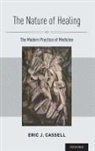 Eric J Cassell, Eric J. Cassell, Eric J. (New York Presbyterian Hospital Cassell, Cassell Eric J. - The Nature of Healing
